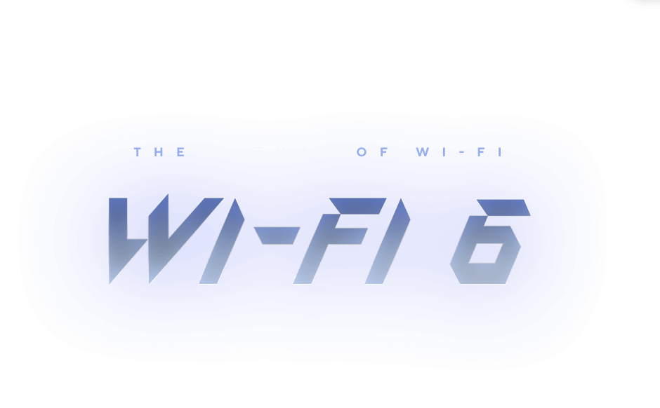 The Future of Wi-Fi - Wi-Fi 6.
