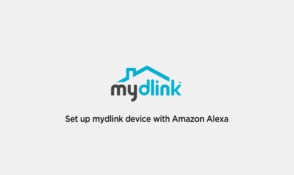 Mydlink alexa clearance